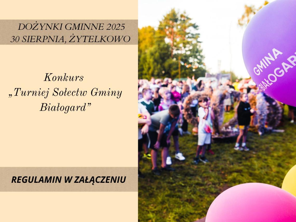 Dożynki Gminne Żytelkowo - Regulamin konkursu "Turniej sołectw Gminy Białogard"