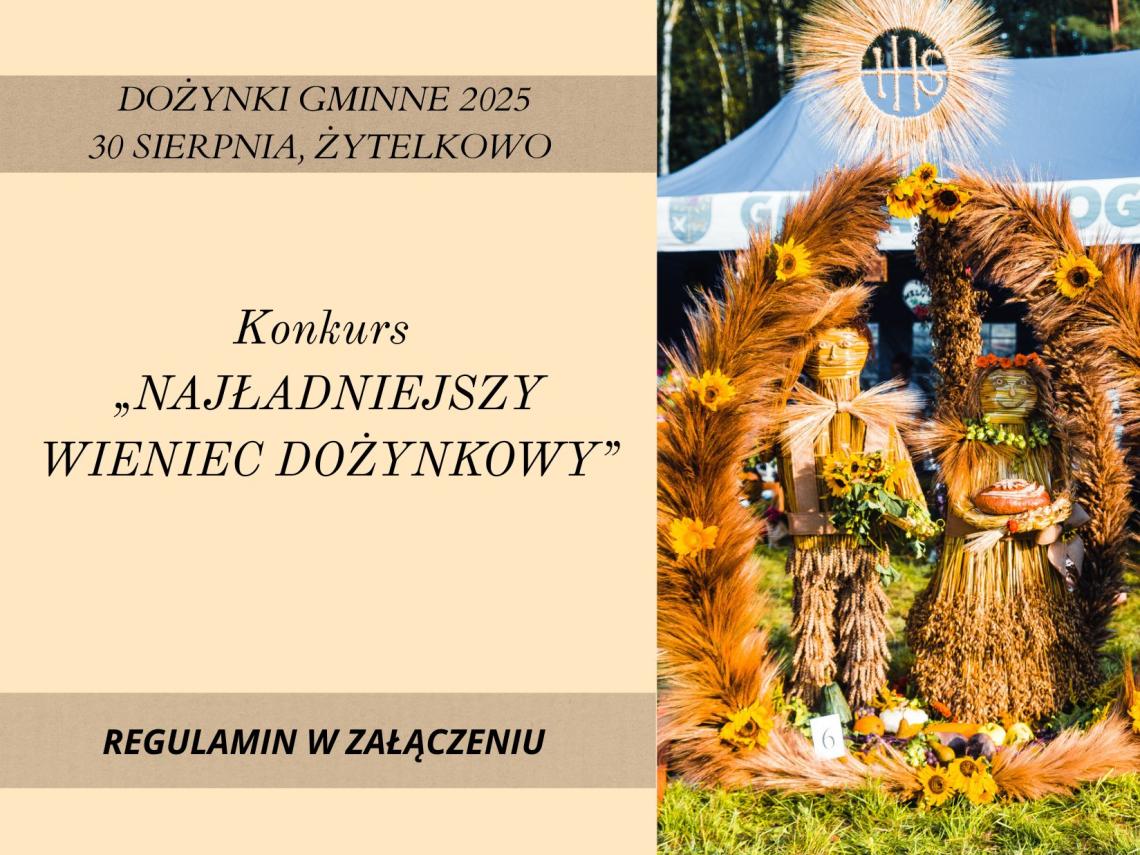 Dożynki Gminne Żytelkowo - Regulamin konkursu "Najładniejszy wieniec dożynkowy"